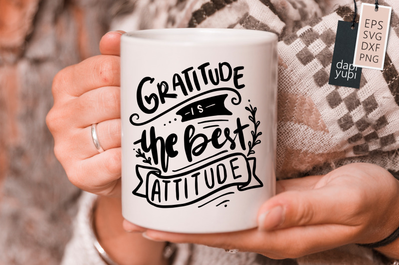 gratitude-is-the-best-attitude-svg-gratitude-quotes