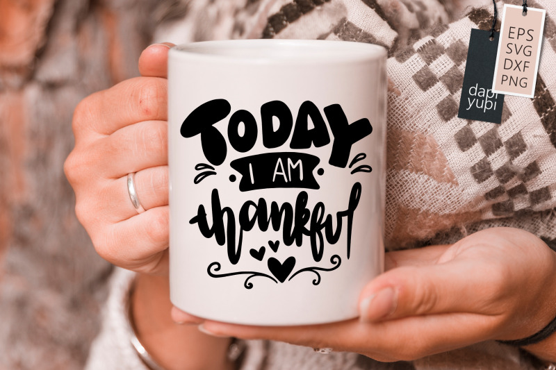 today-i-am-thankful-svg-grateful-quotes