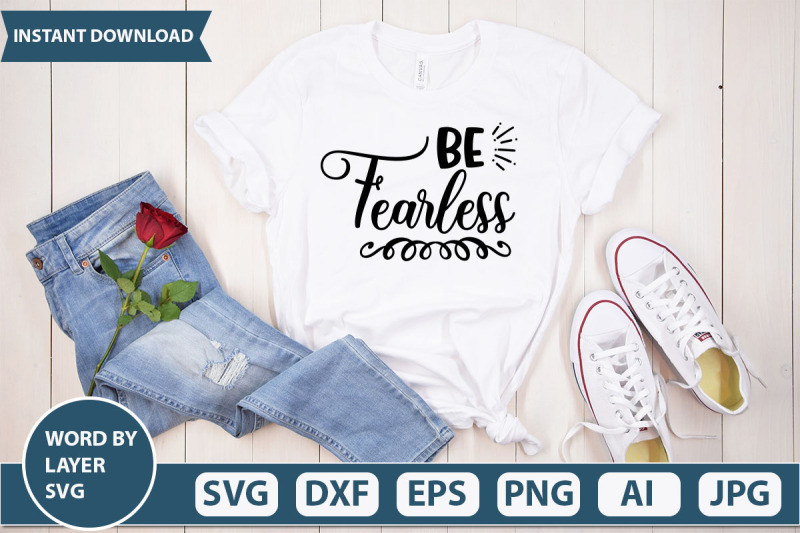 be-fearless-svg-cut-file