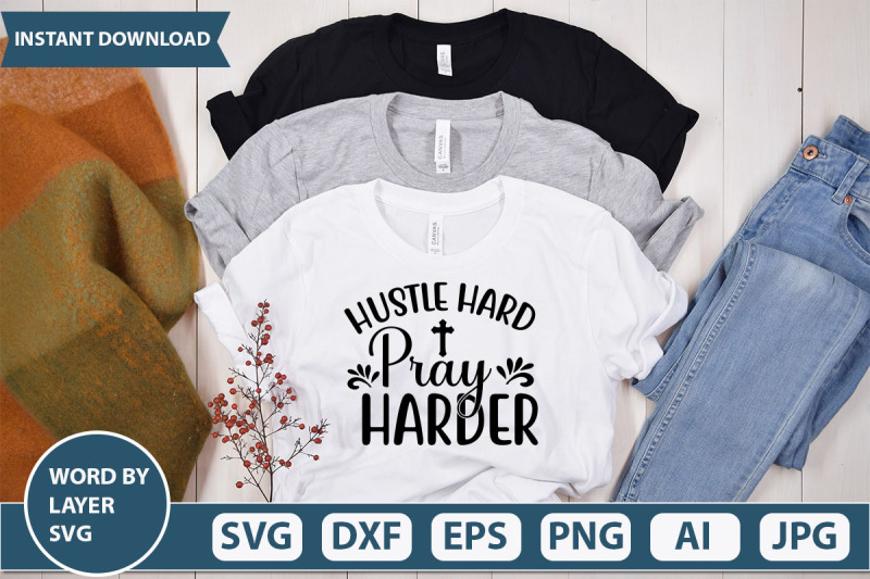 hustle-hard-pray-harder-svg-cut-file