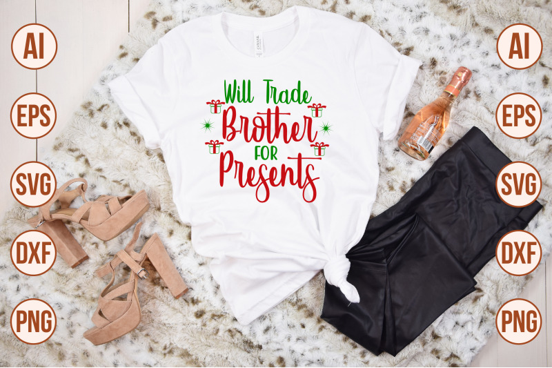 will-trade-brother-for-presents-svg-cut-file