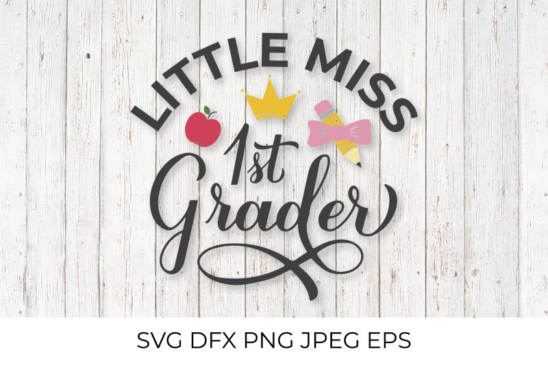 little-miss-1st-grader-calligraphy-lettering-first-day-of-school-svg