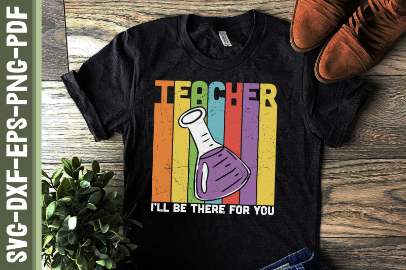 proud-teacher-i-039-ll-be-there-for-you