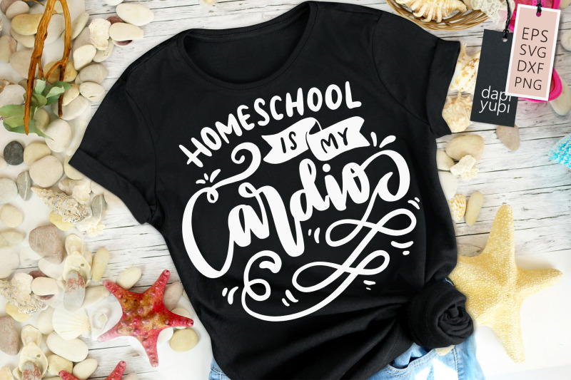 homeschool-is-my-cardio-svg-homeschool-quotes