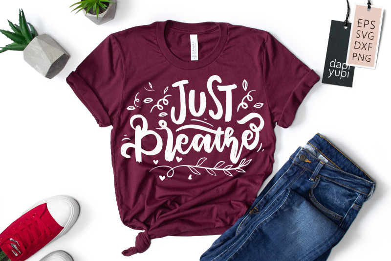 just-breathe-svg-inspirational-quotes