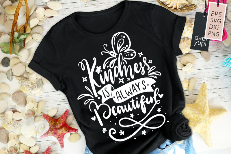 kindness-is-always-beautiful-svg-kindness-quotes