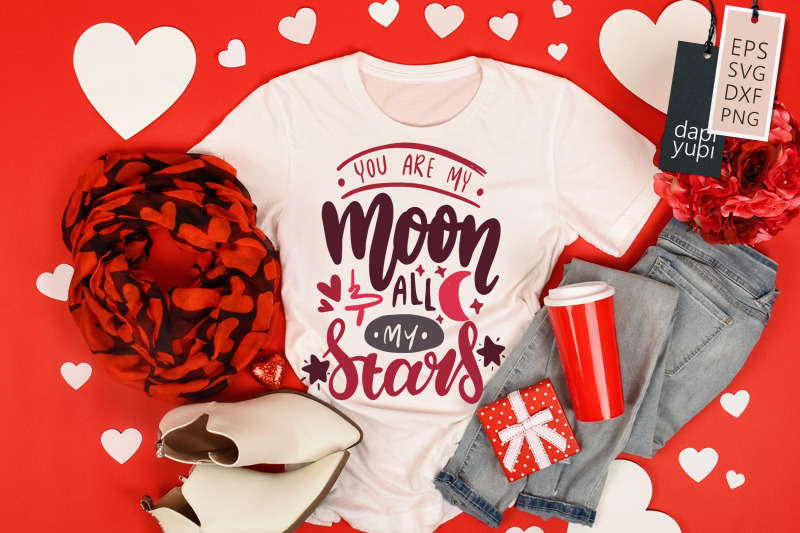 you-are-my-moon-and-all-my-stars-svg-love-quotes