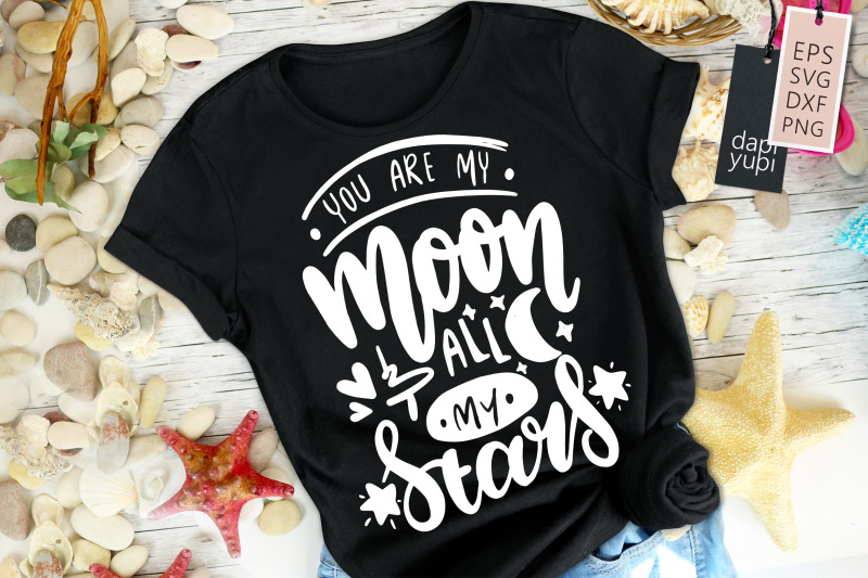 you-are-my-moon-and-all-my-stars-svg-love-quotes