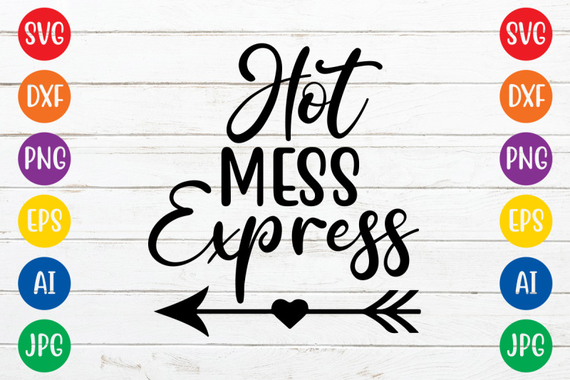 hot-mess-express1-svg-cut-file