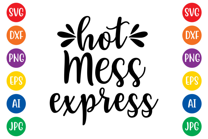 hot-mess-express-3-svg-cut-file