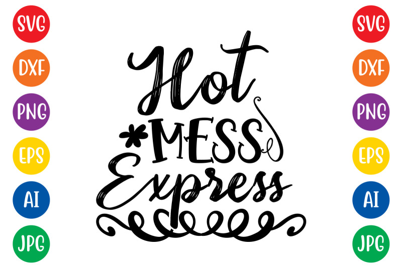 hot-mess-express11-svg-cut-file