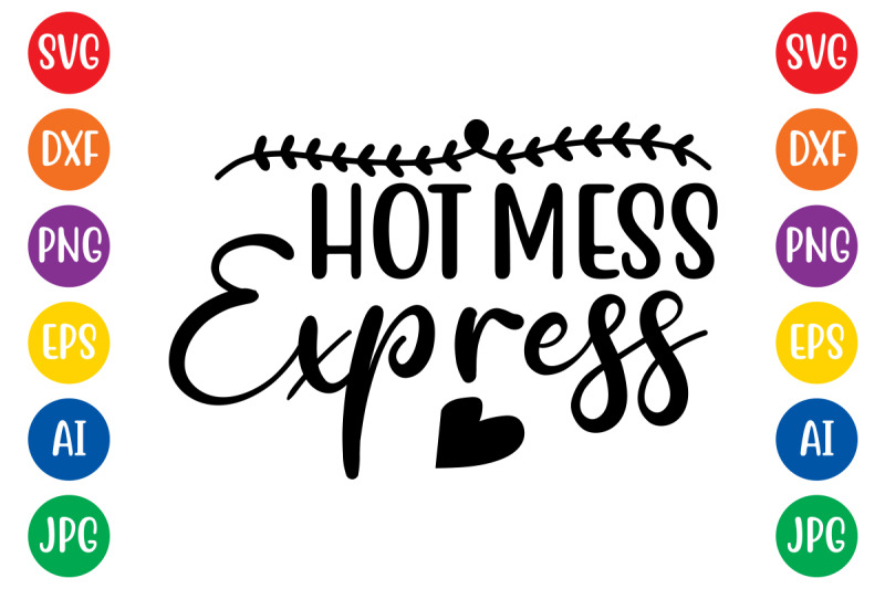 hot-mess-express13-svg-cut-file