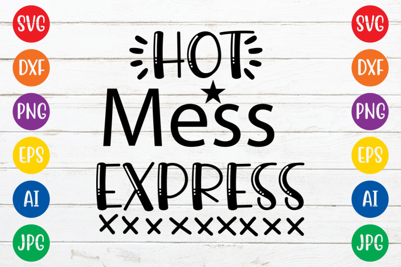 hot-mess-express14-svg-cut-file