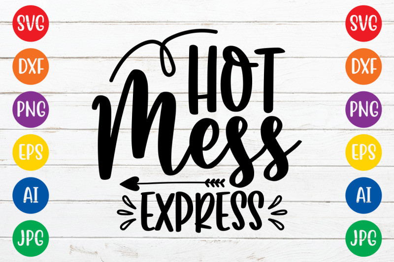 hot-mess-express15-svg-cut-file