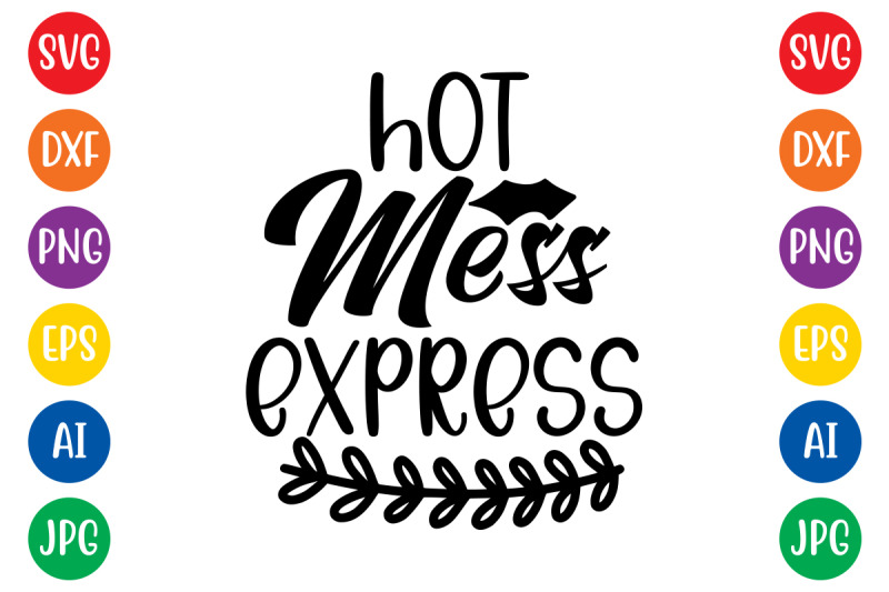 hot-mess-express16-svg-cut-file