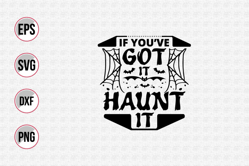 if-you-039-ve-got-it-haunt-it