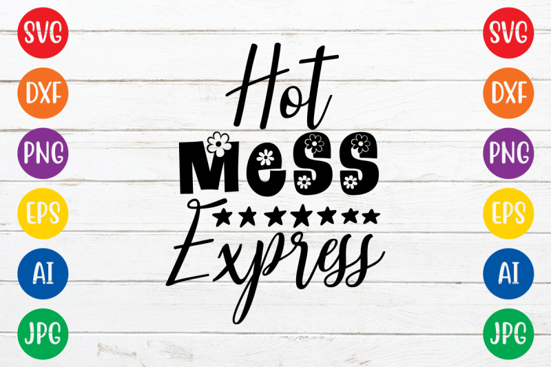 hot-mess-express19-svg-cut-file