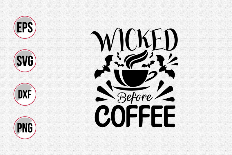 wicked-before-coffee-svg