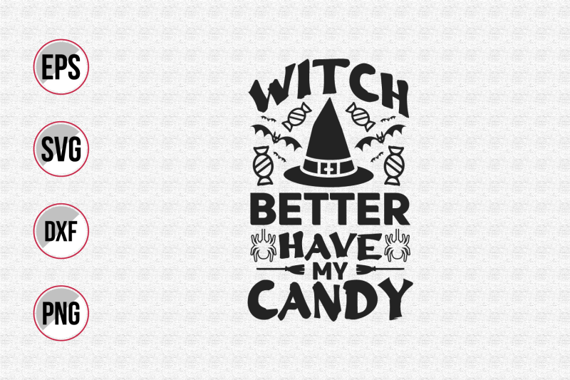 witch-better-have-my-candy-svg