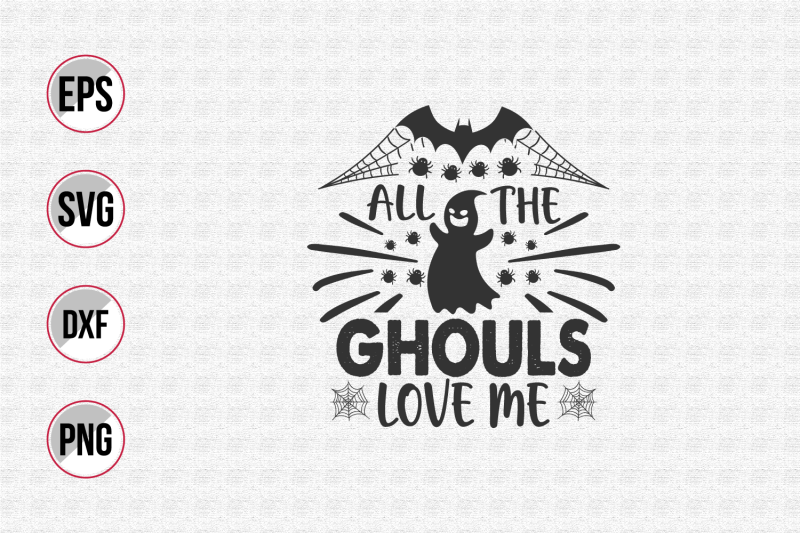 all-the-ghouls-love-me-svg