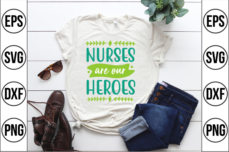 nurses-are-our-heroes-svg-cut-file