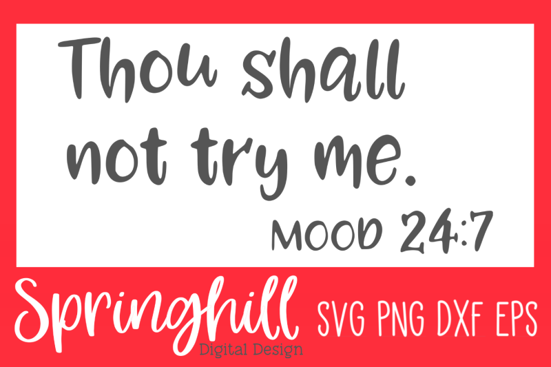 thou-shall-not-try-me-svg-png-dxf-amp-eps-design-cut-files