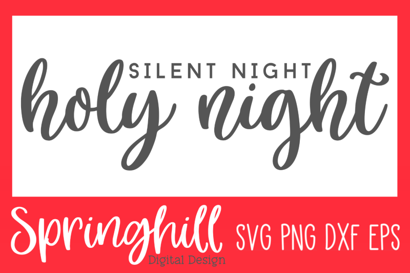 silent-night-holy-night-svg-png-dxf-amp-eps-design-cut-files