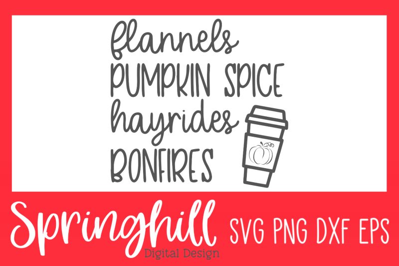 flannels-pumpkin-spice-hayrides-bonfires-svg-png-dxf-amp-eps-design-file