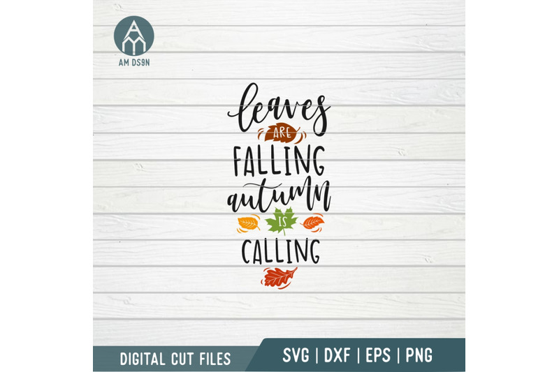 leaves-are-falling-autumn-is-calling-svg-autumn-fall-svg-cut-file
