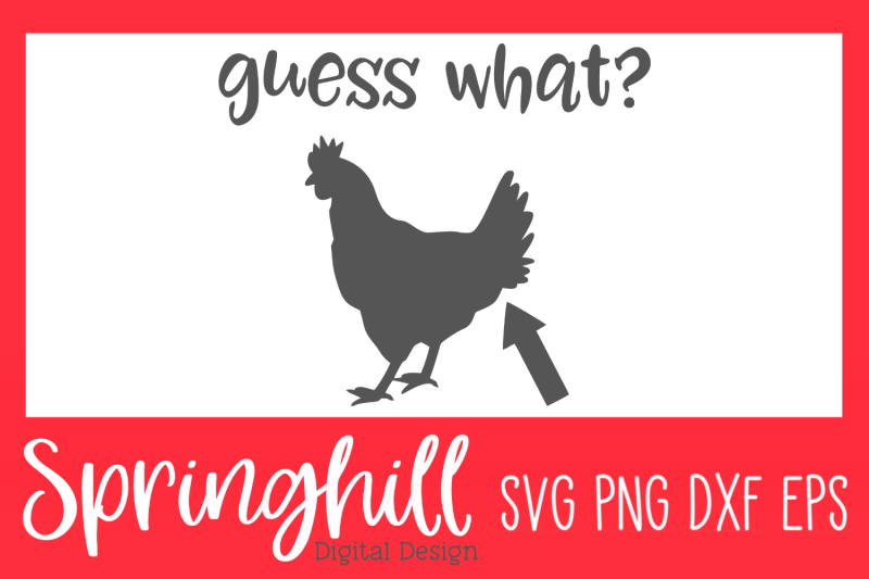guess-what-chicken-butt-svg-png-dxf-amp-eps-design-cut-files