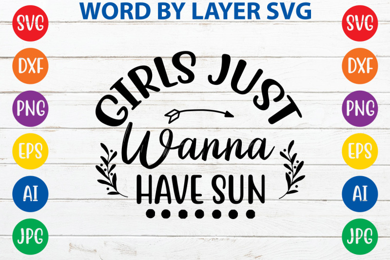 girls-just-wanna-have-sun-svg-cut-file