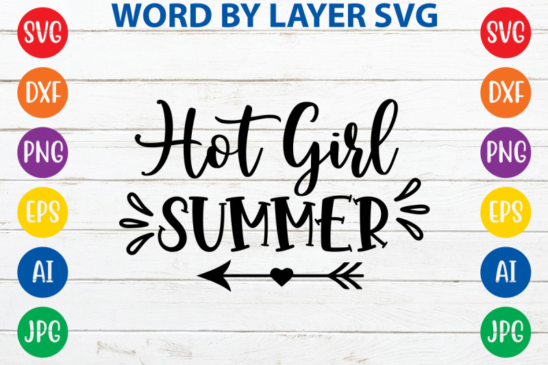 hot-girl-summer-svg-cut-file