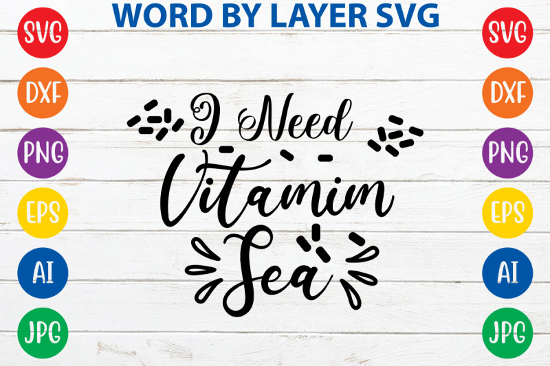 i-need-vitamim-sea-svg-cut-file