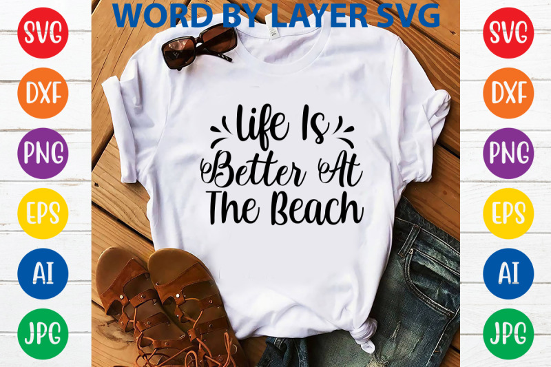 life-is-better-at-the-beach-svg-cut-file