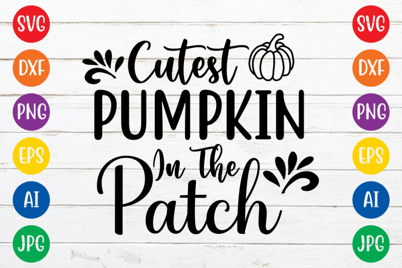 cutest-pumpkin-in-the-patch-svg-cut-file