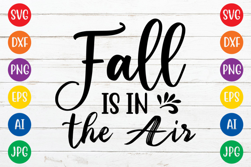 fall-is-in-the-air-svg-cut-file