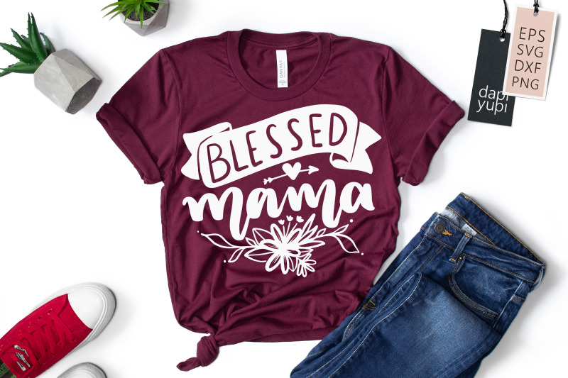 blessed-mama-svg-mothers-day-quotes