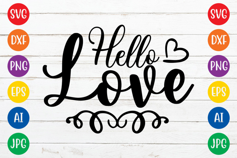 hello-love-svg-cut-file