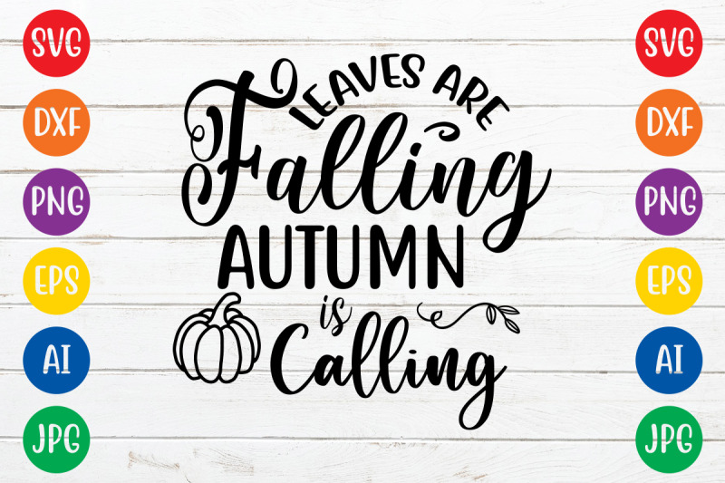 leaves-are-falling-autumn-is-calling-svg-cut-file