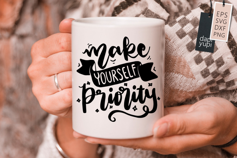 make-yourself-priority-svg-positive-quotes