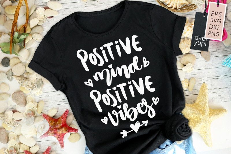 positive-mind-positive-vibes-svg-positive-quotes