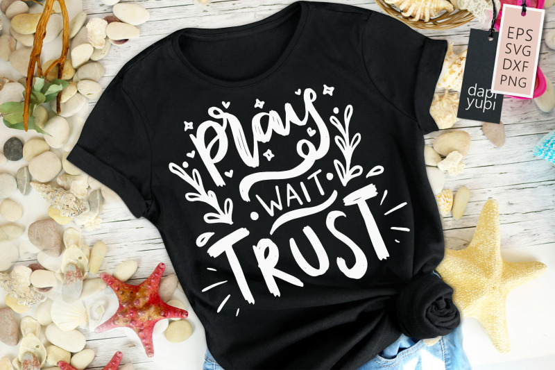 pray-wait-trust-svg-positive-quotes