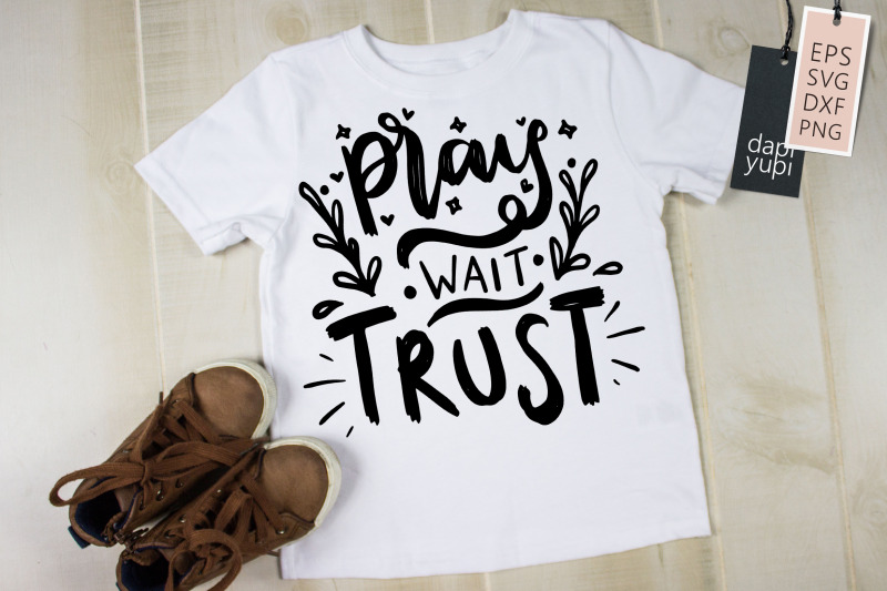 pray-wait-trust-svg-positive-quotes