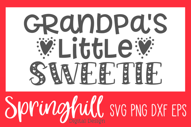 grandpa-039-s-little-sweetie-svg-png-dxf-amp-eps-design-cut-files