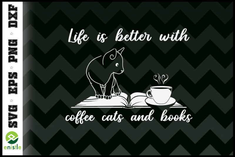 life-is-better-with-coffee-cat-and-books