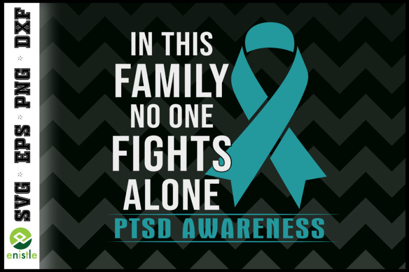 in-this-family-no-one-fights-alone-ptsd