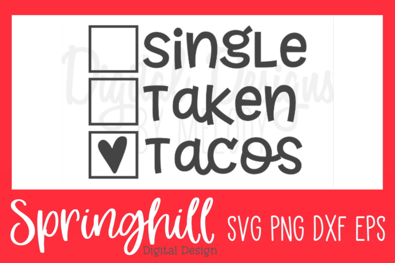 single-taken-tacos-svg-png-dxf-amp-eps-design-cut-files