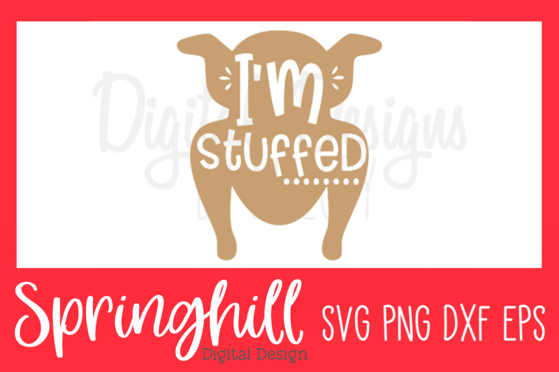 i-039-m-stuffed-thanksgiving-svg-png-dxf-amp-eps-design-cut-files