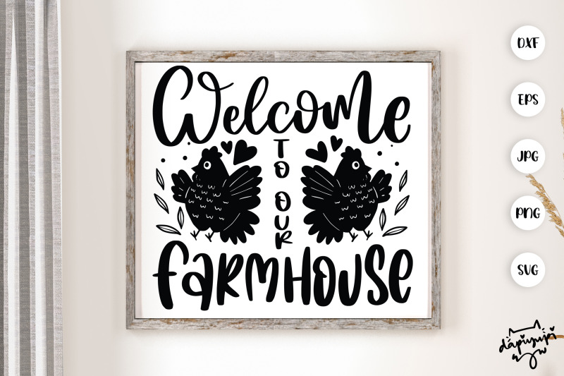 welcome-to-our-farmhouse-svg-chicken-farmhouse-quotes