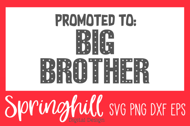 promoted-to-big-brother-svg-png-dxf-amp-eps-design-cut-files